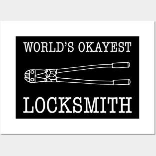 Funny Worlds Okayest Locksmith Bolt Cutter Posters and Art